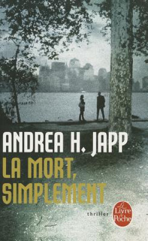 Book La Mort, Simplement Andrea H. Japp