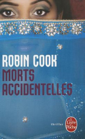 Könyv Morts Accidentelles Robin Cook
