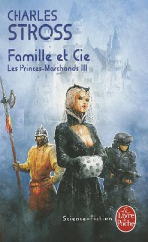 Book Famille Et Cie (Les Princes-Marchands, Tome 3) C. Stross