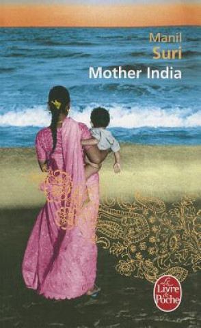 Carte Mother India Manil Suri