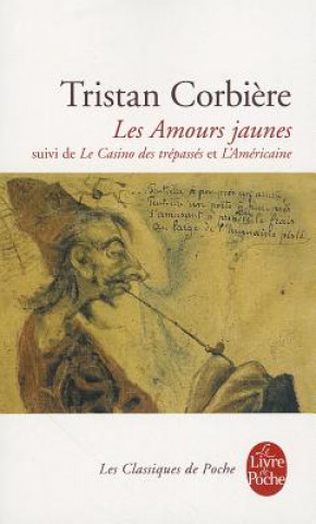 Kniha Les Amours Jaunes Tristan Corbiere