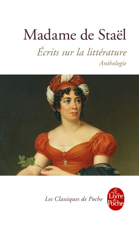 Carte Anthologie Des Ecrits Sur La Litterature Madame De Stael
