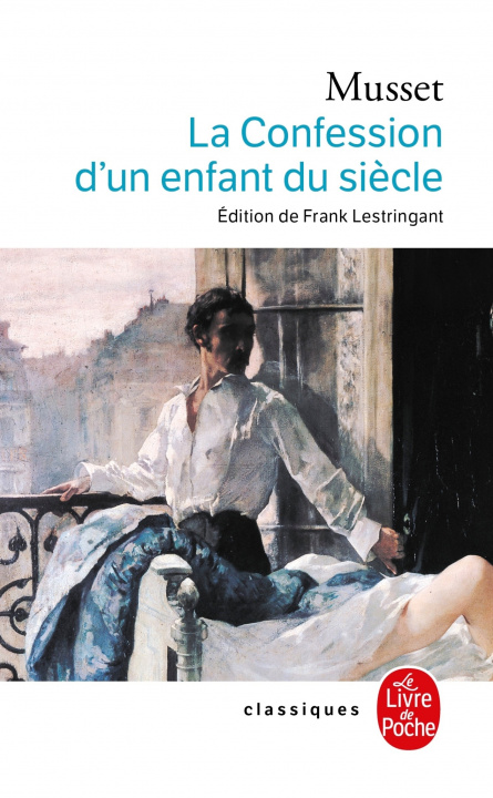 Könyv La Confession D'Un Enfant Du Siecle A. De Musset