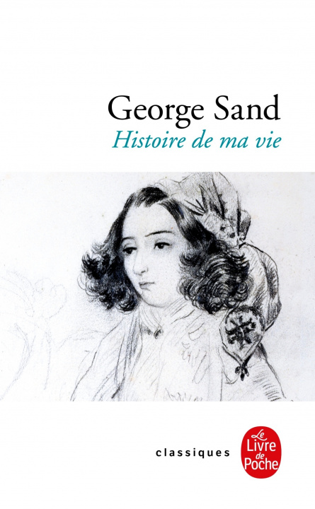 Könyv Histoire de Ma Vie George Sand