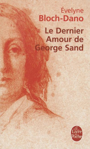 Könyv Le dernier amour de George Sand Dano Bloch