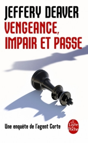 Livre Vengeance, impair et passe Jeffery Deaver