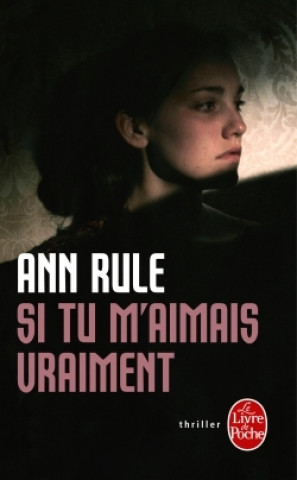 Книга Si Tu M'Aimais Vraiment Ann Rule