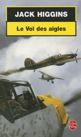 Книга Le Vol Des Aigles J. Higgins