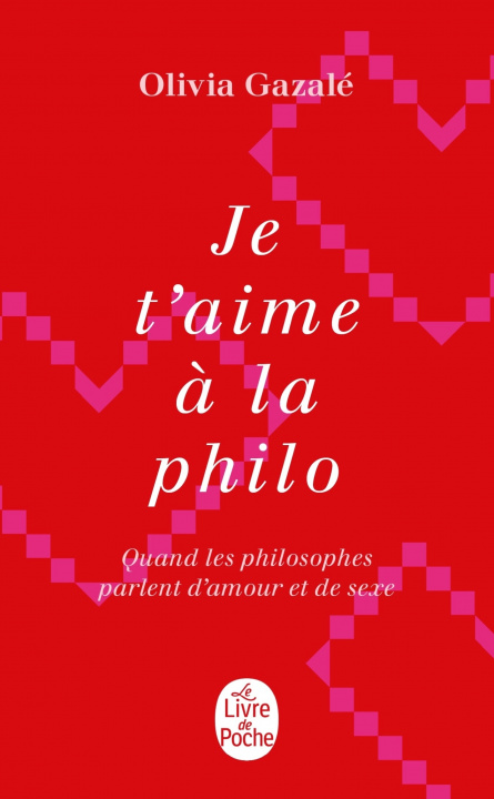 Livre je t'aime a la philo O. Gazale