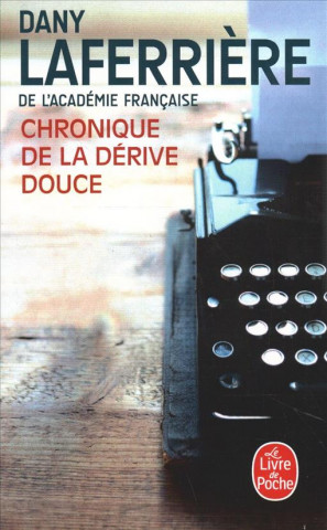 Könyv Chronique de la derive douce Dany Laferri?re