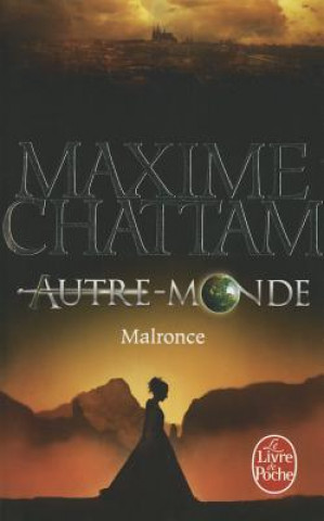 Kniha Autre-Monde 2/Malronce Maxime Chattam
