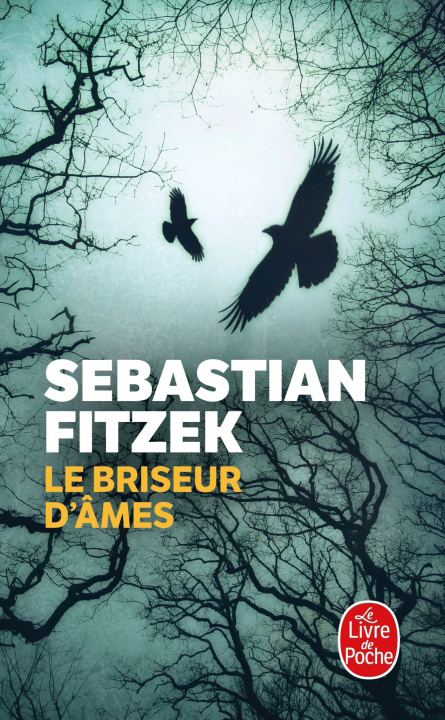 Книга Le briseur d'âmes Sebastian Fitzek