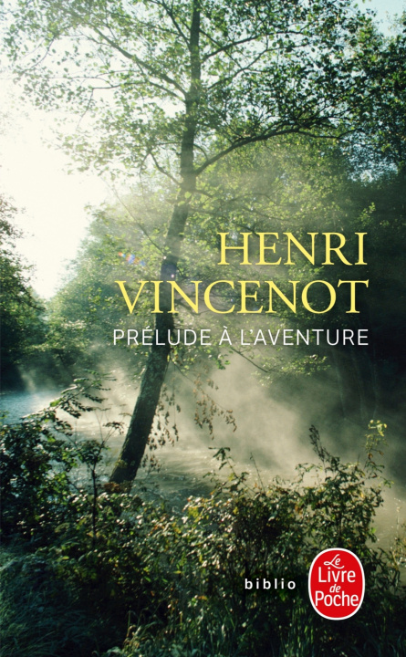 Kniha Prelude a l'aventure H. Vincenot