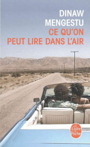 Buch Ce Qu'on Peut Lire Dans L'Air D. Mengestu