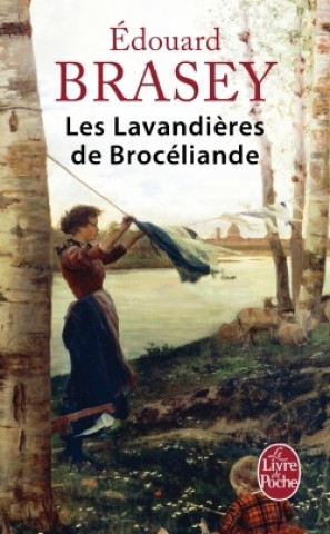 Książka Les lavandieres de Broceliande E. Brasey