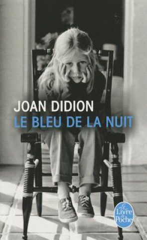 Kniha Le Bleu de La Nuit J. Didion