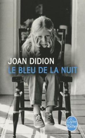 Könyv Le Bleu de La Nuit J. Didion