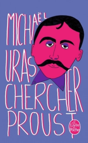 Kniha Chercher Proust M. Uras