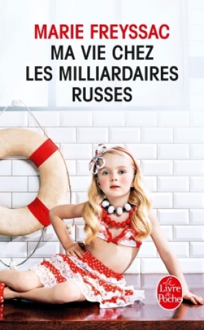 Knjiga Ma vie chez les milliardaires russes M. Freyssac