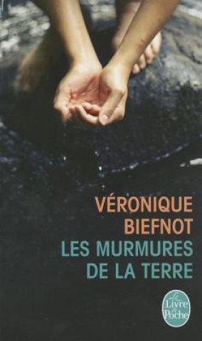 Książka Les murmures de la terre V. Biefnot