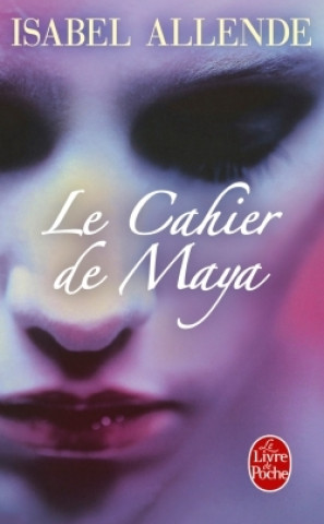 Książka Le Cahier de Maya Isabel Allende