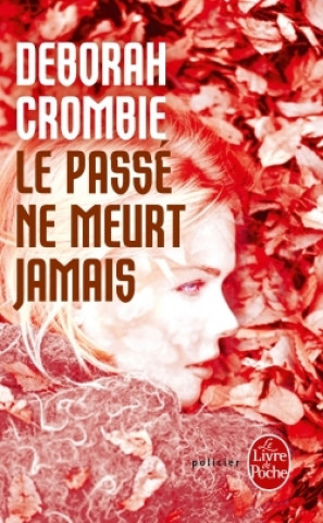 Kniha Le Passe Ne Meurt Jamais D. Crombie