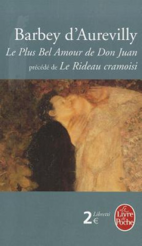 Carte Le Plus Bel Amour de Don Juan Suivi de Le Rideau Cramoisi D. Aurevilly Barbey