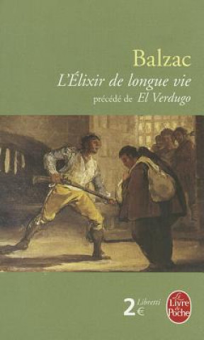 Kniha L'Elixir de Longue Vie Precede de El Verdugo Honore De Balzac
