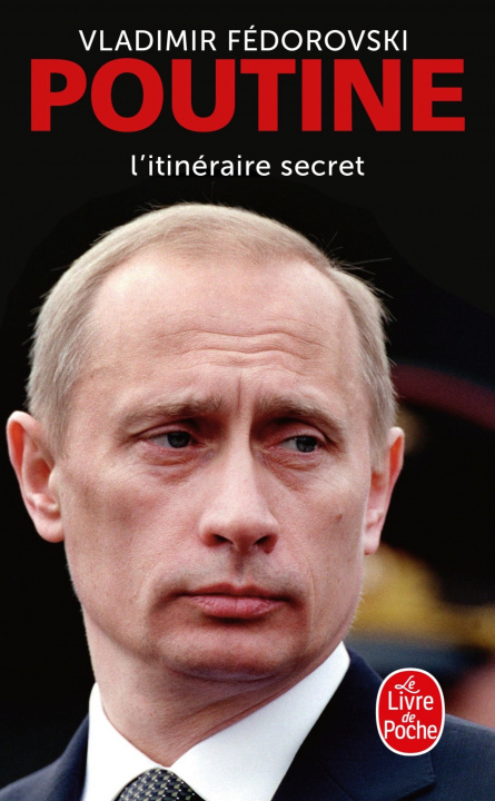 Buch Poutine, l'itinéraire secret Vladimir Fédorovski