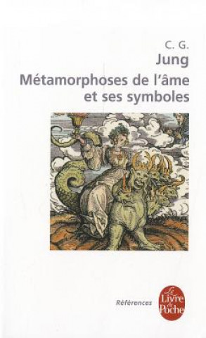 Libro Les Metamorphoses de L AME Et Ses Symboles C G Jung