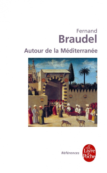 Kniha Autour de La Mediterranee F. Braudel