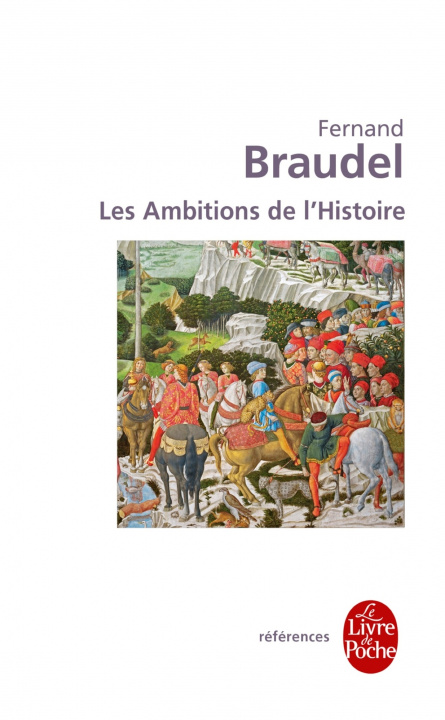 Kniha Les Ambitions de L Histoire F. Braudel