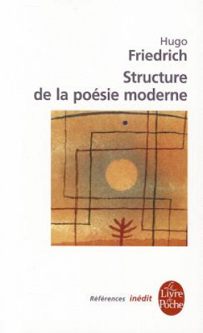 Könyv Structure de La Poesie Moderne H. Friedrich