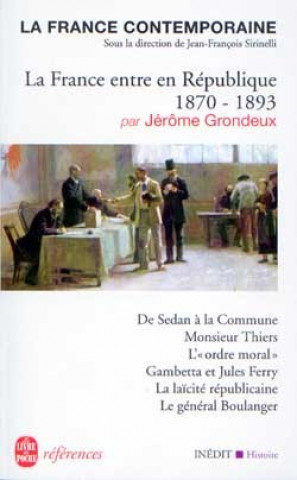 Książka La France Entre En Republique 1870-1893 J. Grondeux