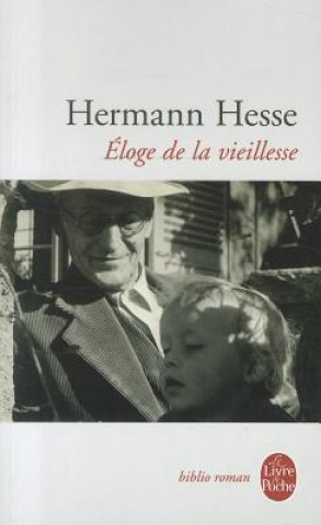 Könyv Eloge de La Vieillesse H. Hesse