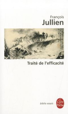 Kniha Traite de L Efficacite F. Jullien