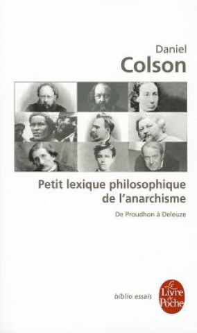 Carte Petit lexique philosophique de l'anarchisme. De Prudhon a Deleuze D. Colson