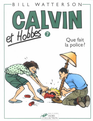 Carte Que Fait La Police = Calvin and Hobbes Bill Watterson