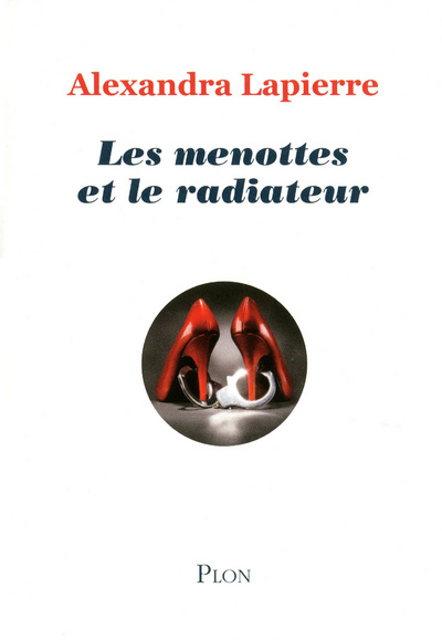 Carte Les menottes et le radiateur Alexandra Lapierre