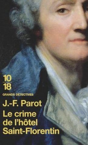 Libro Crime de L Hotel St Florentin Jean-Francois Parot