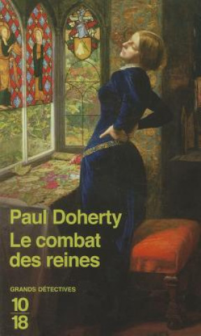 Kniha Combat Des Reines Paul Doherty