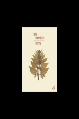 Könyv Home Toni Morrison
