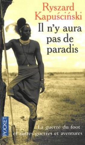 Buch Il n'y aura pas de paradis Ryszard Kapuscinski