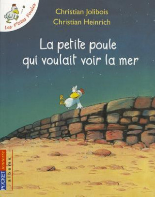 Kniha La Petite Poule Qui Voulait Voir la Mer Christian Jolibois