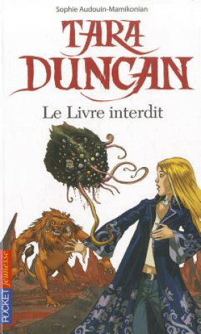Книга Tara Duncan Le Livre Interdit Sophie Audouin-Mamikonian