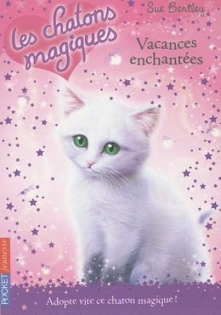Kniha Vacances Enchantees = Firelight Friends Sue Bentley