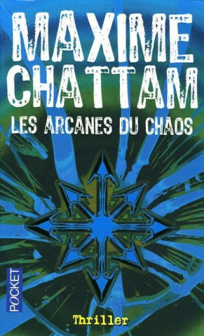 Kniha Arcanes Du Chaos Maxime Chattam