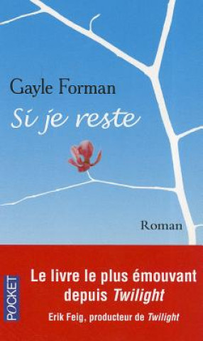 Kniha Si Je Reste Gayle Forman