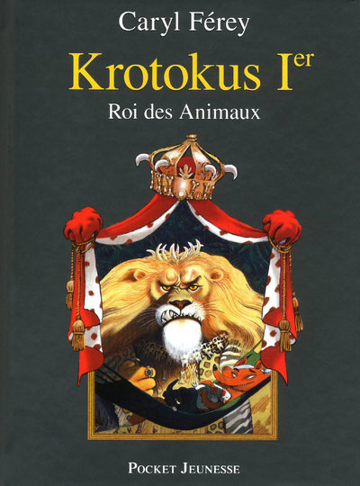 Kniha Krotokus 1er Roi Des Animaux Caryl Ferey