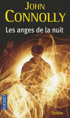 Kniha Les Anges de la Nuit John Connolly